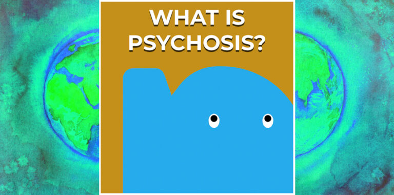 What is psychosis? Read everything about it here * PsychosisNet