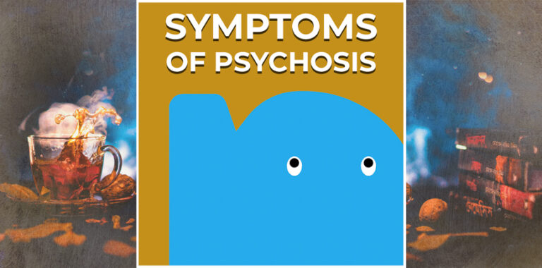 Psychotic Symptoms - Info On Characteristics Of Psychosis * Psychosisnet